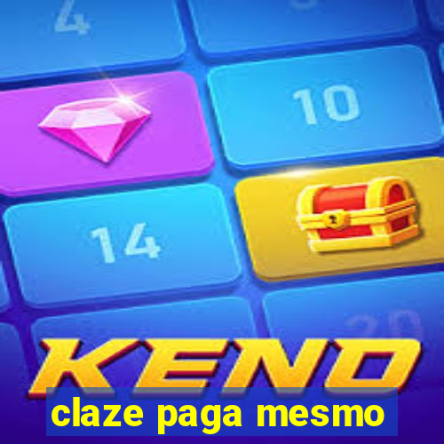 claze paga mesmo