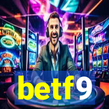 betf9