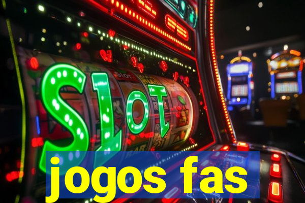 jogos fas