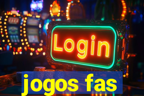 jogos fas