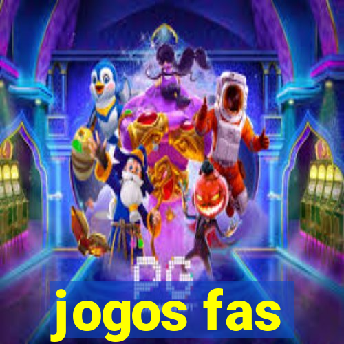 jogos fas
