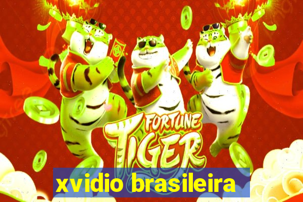 xvidio brasileira