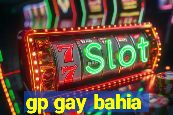 gp gay bahia