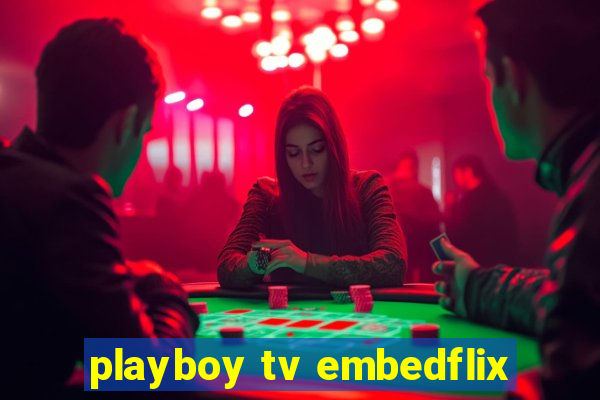 playboy tv embedflix