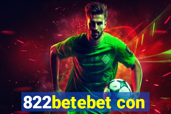 822betebet con