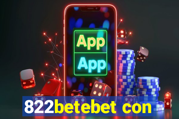 822betebet con