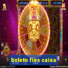 boleto fies caixa