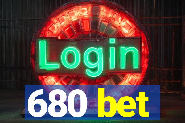 680 bet