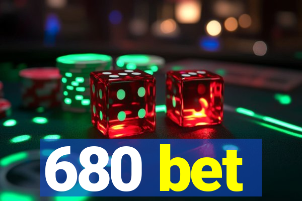 680 bet