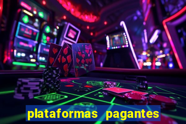 plataformas pagantes fortune tiger