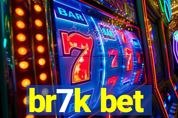 br7k bet