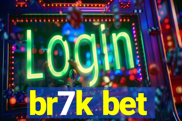 br7k bet