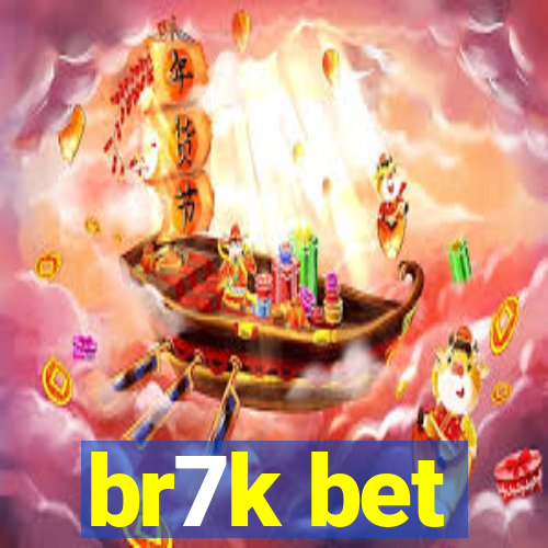 br7k bet