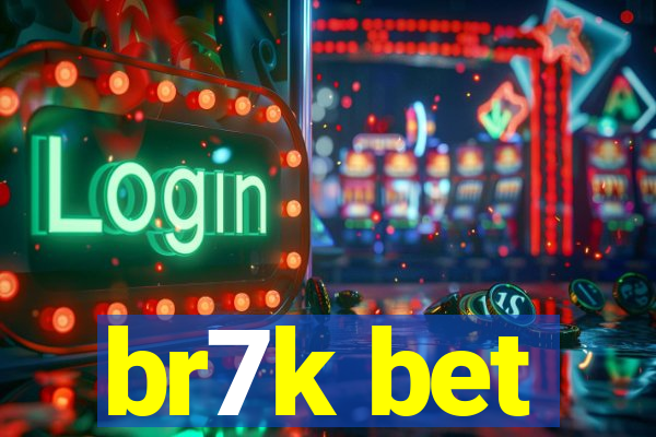 br7k bet