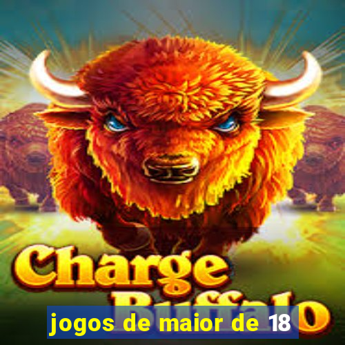 jogos de maior de 18