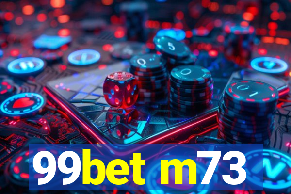 99bet m73