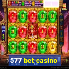 577 bet casino
