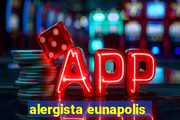 alergista eunapolis