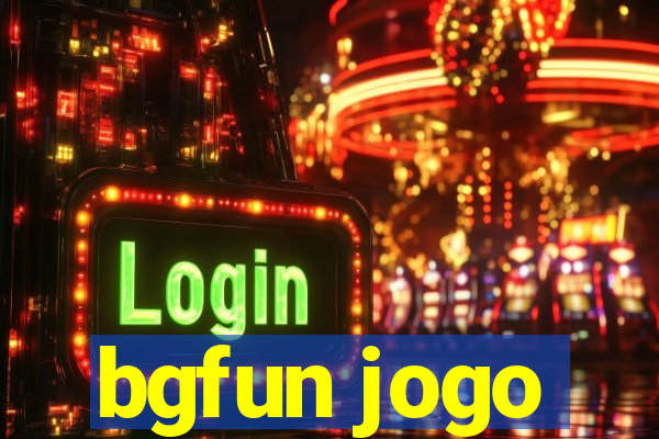 bgfun jogo