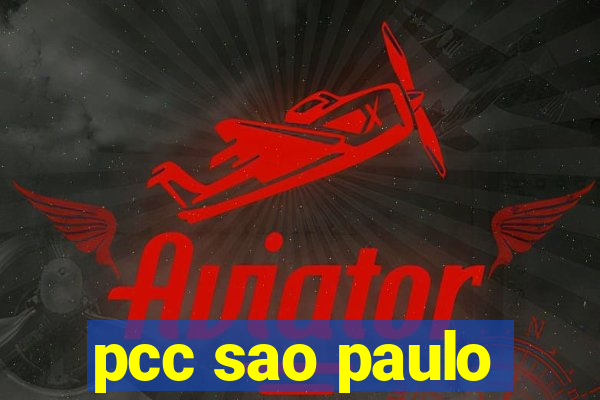 pcc sao paulo
