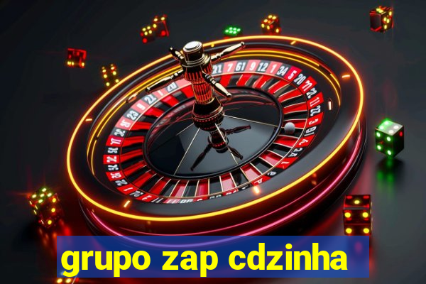 grupo zap cdzinha
