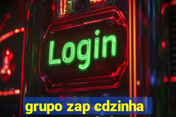 grupo zap cdzinha