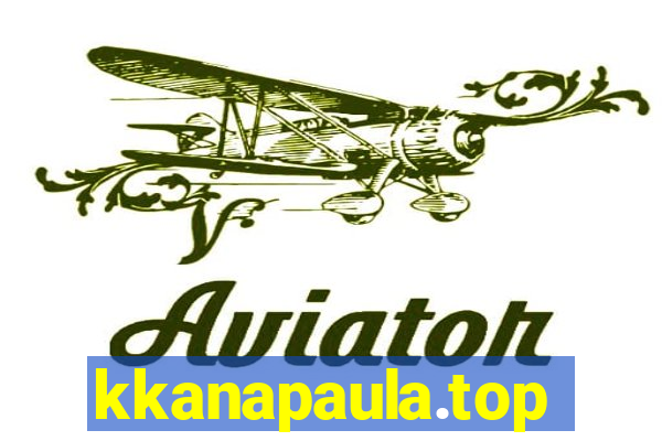 kkanapaula.top