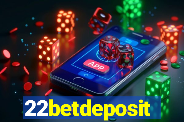 22betdeposit