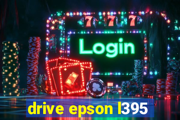 drive epson l395