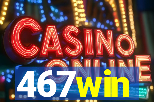 467win