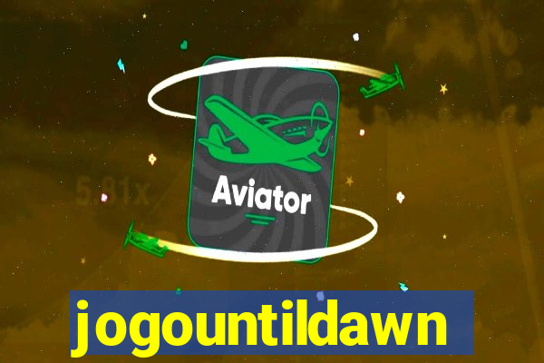 jogountildawn
