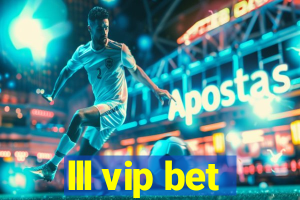 lll vip bet