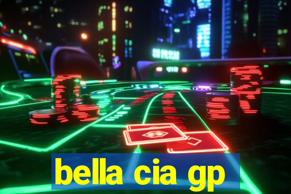 bella cia gp