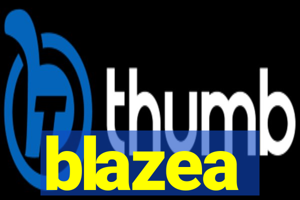 blazea