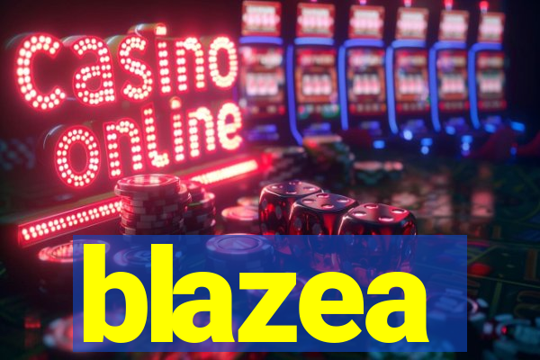 blazea
