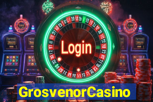 GrosvenorCasino