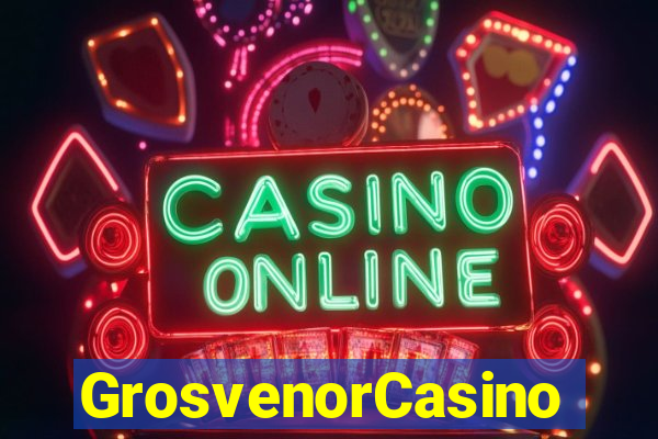 GrosvenorCasino
