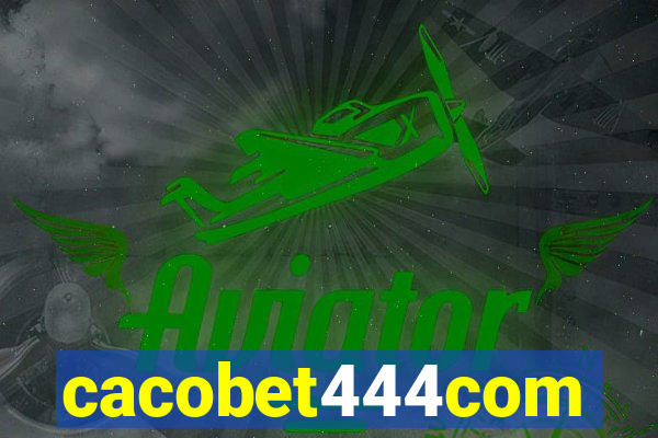 cacobet444com