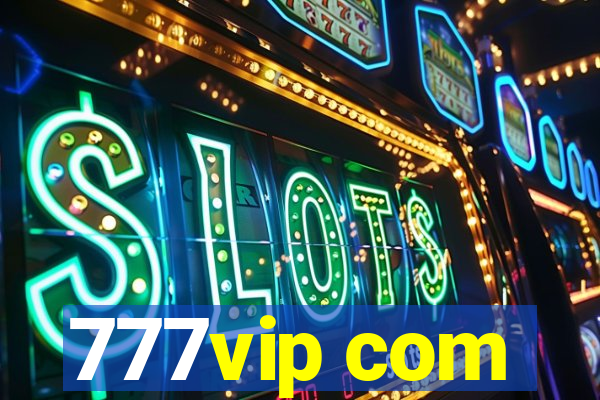 777vip com