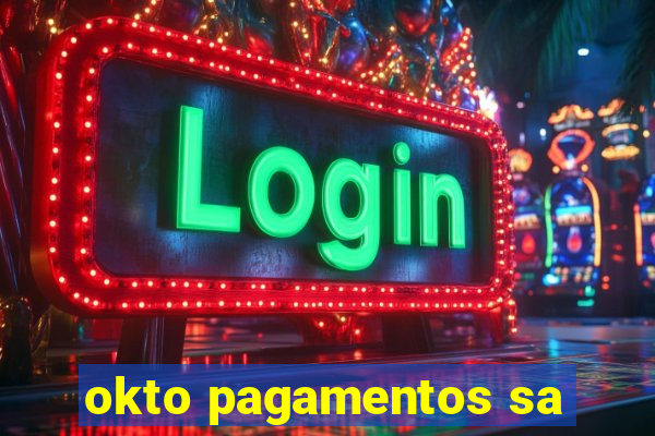okto pagamentos sa