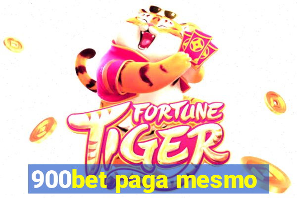 900bet paga mesmo