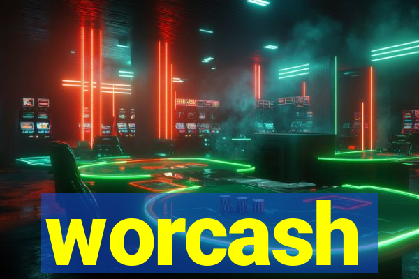 worcash