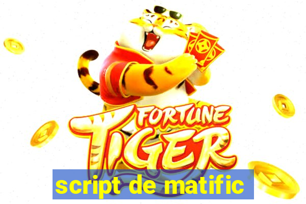 script de matific