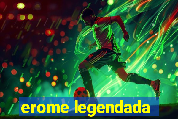 erome legendada