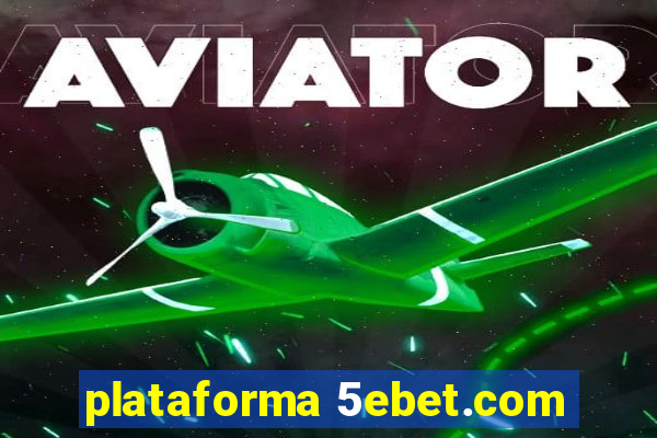 plataforma 5ebet.com