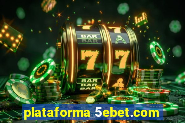 plataforma 5ebet.com