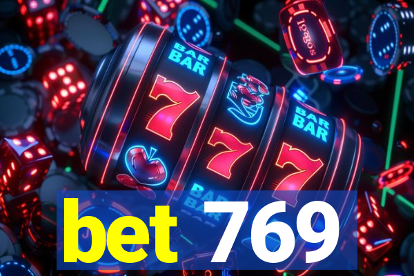 bet 769