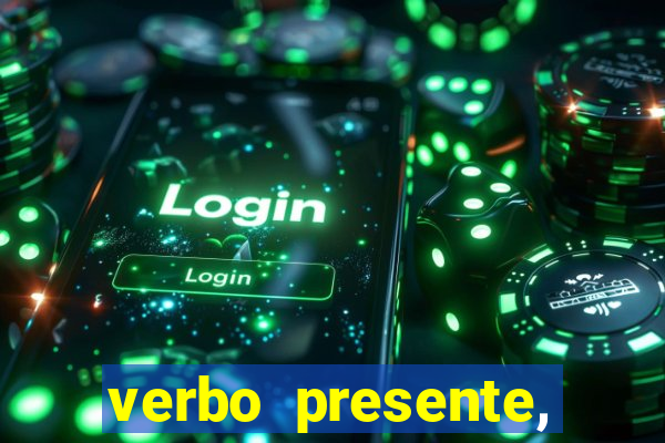 verbo presente, passado e futuro 3 ano