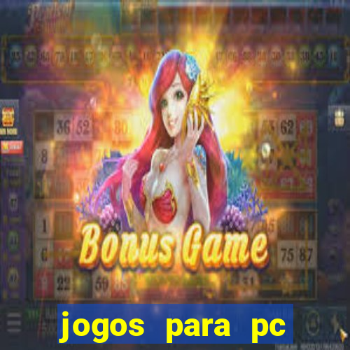 jogos para pc gratis windows 7