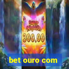 bet ouro com
